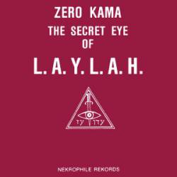 Zero Kama : The Secret Eye of L.A.Y.L.A.H.